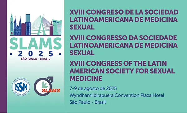 XVIII Congresso da Sociedade Latino-Americana de Medicina Sexual. 7 a 9 de agosto de 2025. So Paulo, Brasil.